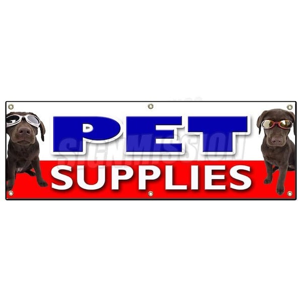 Signmission PET SUPPLIES BANNER SIGN pets supply signs dog food cat collar leash fish B-72 Pet Supplies - main